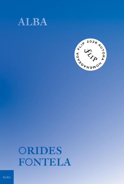 Capa azul de livro com título ALBA e autor ORIDES FONTELA, selo FLIP 2026 e marca hedra