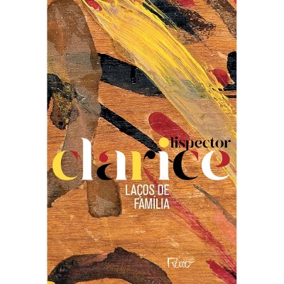 Capa do livro Laços de Família de Clarice Lispector com design abstrato em tons quentes.