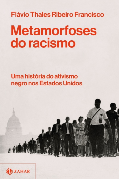 Capa de livro Metamorfoses do racismo com texto em laranja e imagem a preto e branco de manifestantes