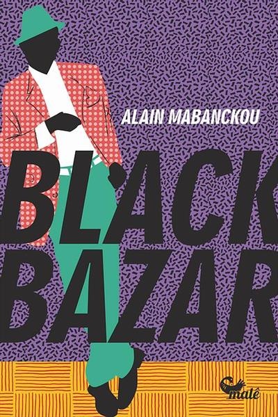 Capa do livro Black Bazar de Alain Mabanckou com ilustração colorida e texto grande