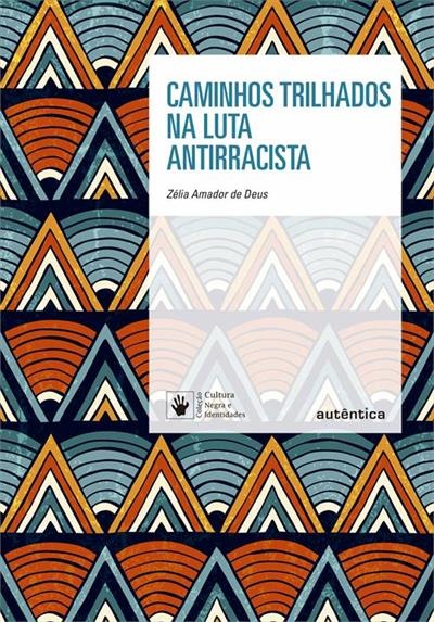 Capa do livro Caminhos Trilhados na Luta Antirracista com padrão geométrico colorido