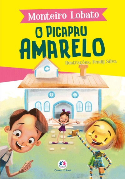 Capa do livro O Picapau Amarelo com ilustrações de personagens infantis e uma casa ao fundo