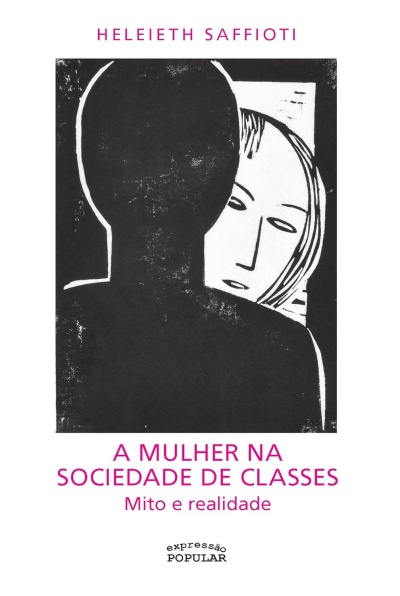 Capa do livro A Mulher na Sociedade de Classes com ilustração em preto e branco e texto em rosa e preto