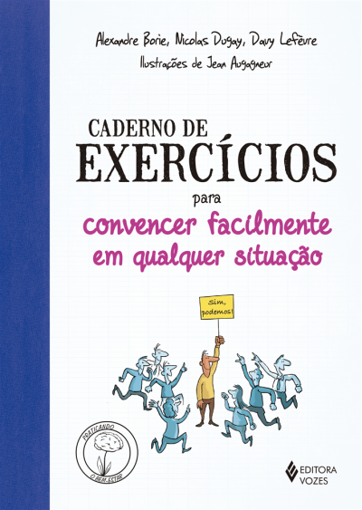 Caderno de exercícios para convencer facilmente em qualquer situação com ilustrações e selo de bem-estar.