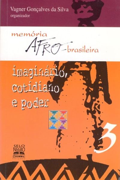 Capa do livro memória AFRO-brasileira imaginário, cotidiano e poder