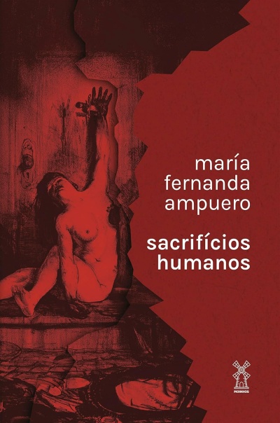 Capa do livro Sacrifícios Humanos de María Fernanda Ampuero com ilustração dramática em vermelho e preto.