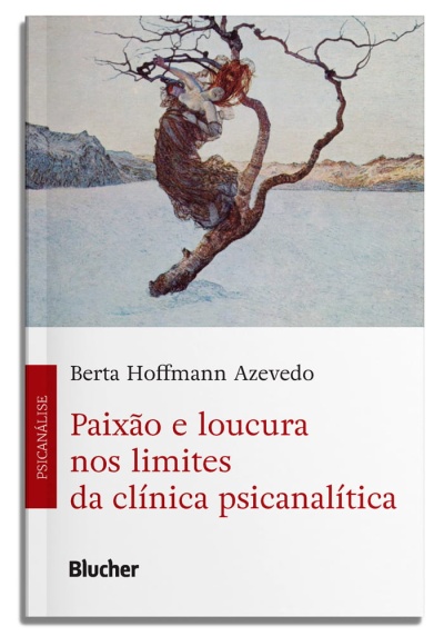 Capa do livro Paixão e loucura nos limites da clínica psicanalítica com ilustração e texto em português.