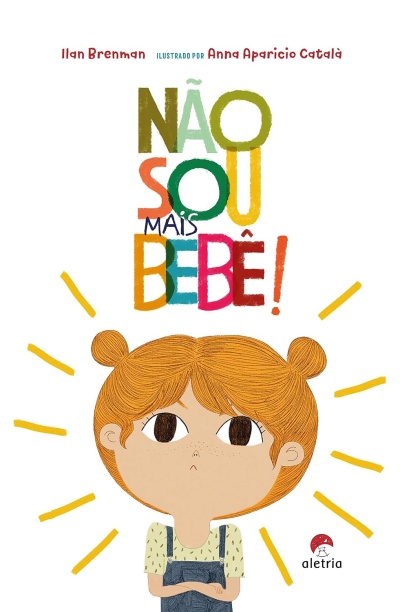 Capa de livro com desenho de criança ruiva e texto colorido Não Sou Mais Bebê!