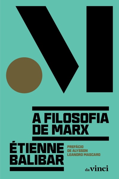 Capa de livro verde água com figuras geométricas pretas e castanhas e texto sobre filosofia de Marx.