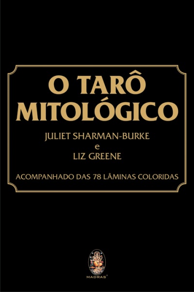 Capa de livro preto com texto dourado O TARÔ MITOLÓGICO e autores