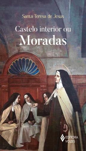 Capa de livro com ilustração de quatro freiras e título Castelo interior ou Moradas