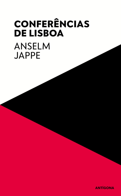 Cartaz com texto CONFERÊNCIAS DE LISBOA ANSELM JAPPE ANTÍGONA com formas geométricas preto e vermelho