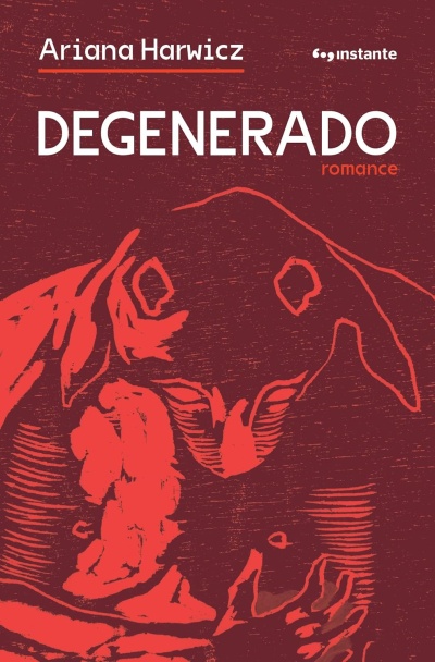 Capa de livro DEGENERADO de Ariana Harwicz com fundo vermelho e ilustração abstrata vermelha