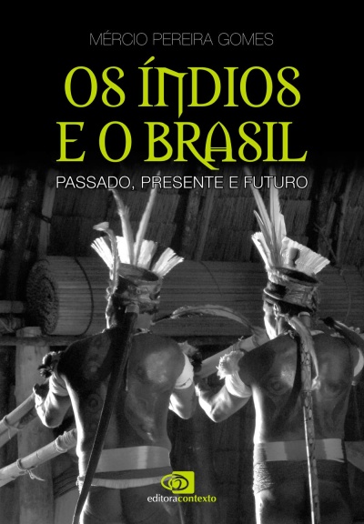 Capa do livro Os Índios e o Brasil com título em amarelo e imagem em preto e branco de dois índios tradicionais