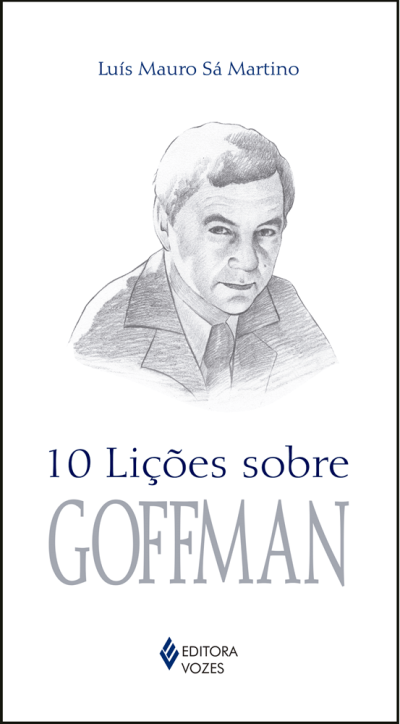 Capa de livro 10 Lições sobre GOFFMAN com ilustração a lápis de um homem.