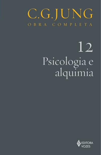 Capa de livro cinzenta com texto amarelo e branco C.G. JUNG OBRA COMPLETA 12 Psicologia e alquimia e logótipo EDITORA VOZES