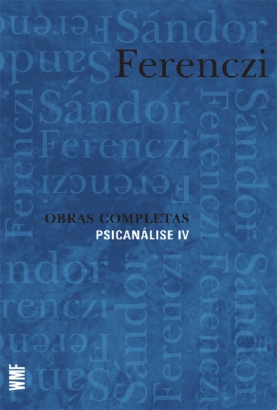 Capa de livro azul com texto Ferenczi OBRAS COMPLETAS PSICANÁLISE IV e logo WMF