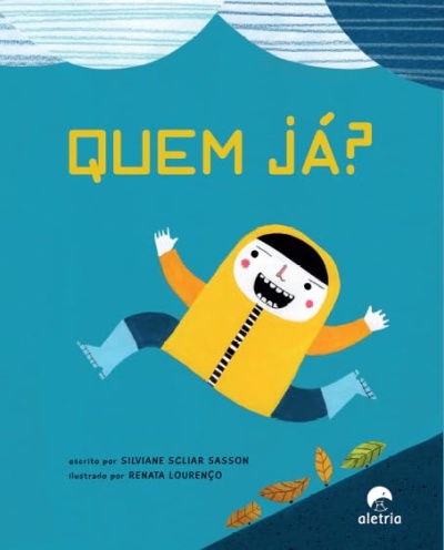 Capa de livro infantil azul com criança a saltar de capuz amarelo e texto QUEM JÁ?