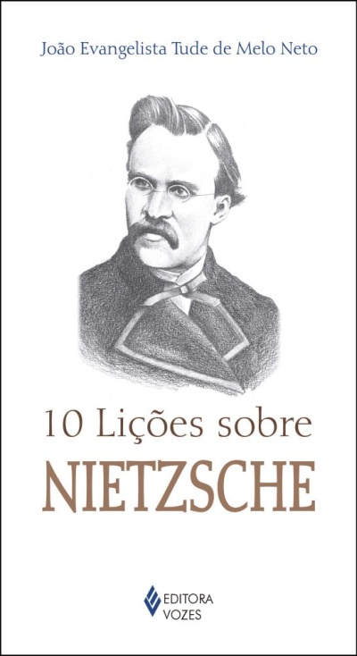 Capa do livro 10 Lições sobre Nietzsche com retrato de homem e texto do título e autor