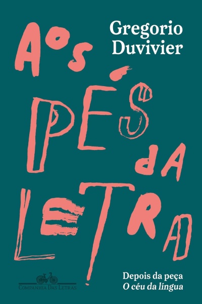 Capa de livro Aos pés da letra de Gregorio Duvivier em fundo verde