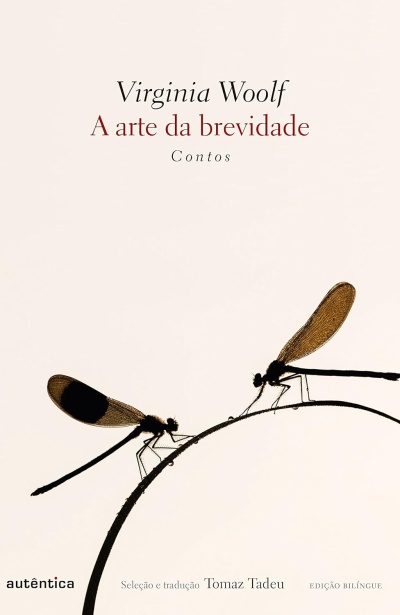 Capa do livro A arte da brevidade de Virginia Woolf com imagem de duas libélulas