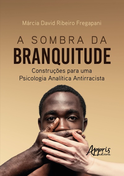 Capa do livro A Sombra da Branquitude com imagem de rosto de homem negro com mãos cobrindo a boca