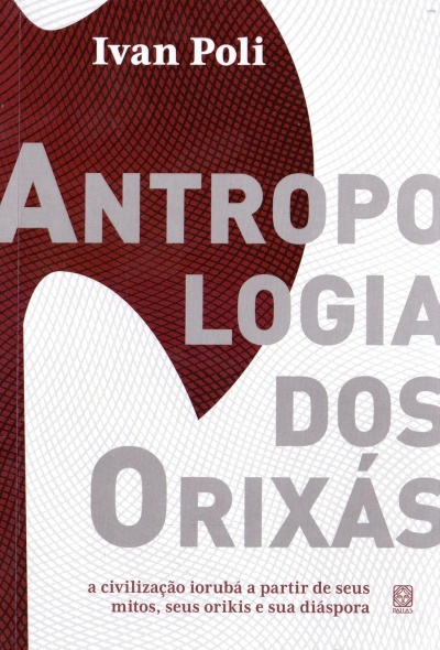 Capa de livro Antropologia dos Orixás com texto em branco, cinzento e vermelho