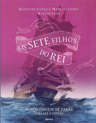 Capa de livro vinhos com navio antigo no mar e gaivota, texto OS SETE FILHOS DO REI