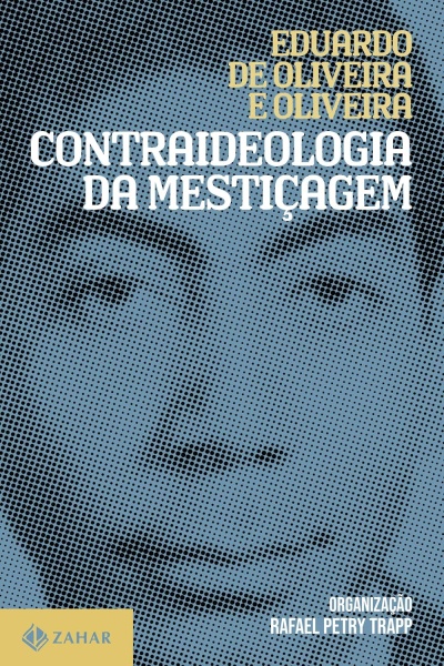 Capa de livro azul e preto com texto CONTRAIDEOLOGIA DA MESTICAGEM e autor Eduardo de Oliveira e Oliveira
