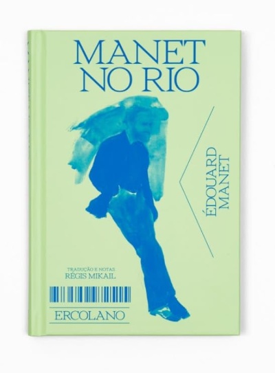 Livro MANET NO RIO com capa verde clara e figura azul