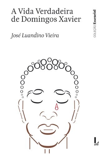 Capa de livro A Vida Verdadeira de Domingos Xavier com ilustração minimalista de rosto