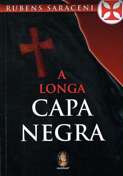 Capa do livro A Longa Capa Negra de Rubens Saraceni com cruz vermelha e fundo preto e vermelho