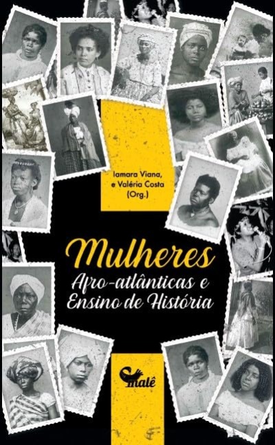 Capa de livro com fotos a preto e branco de mulheres afrodescendentes e texto do título e autores em amarelo e branco