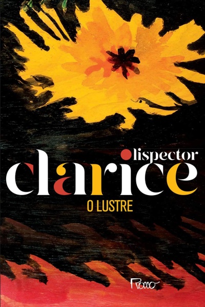Capa do livro O Lustre de Clarice Lispector com ilustração abstrata de flores amarelas sobre fundo preto e vermelho