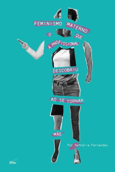Montagem de recortes fotográficos de pessoas em fundo azul com texto sobre feminismo materno e autoria.