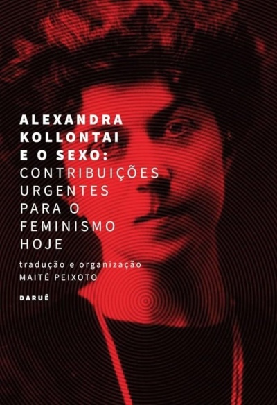 Capa do livro Alexandra Kollontai e o Sexo com fundo vermelho e texto em branco e preto, retrato abstrato de uma pessoa.