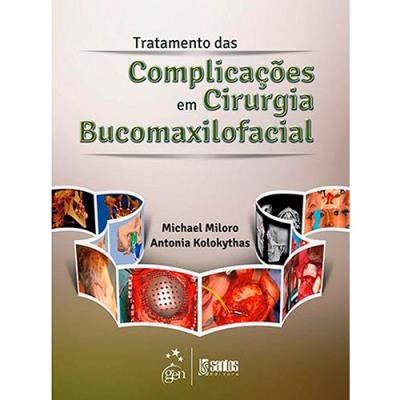 Capa de livro Tratamento das Complicações em Cirurgia Bucomaxilofacial com imagens médicas e nomes dos autores