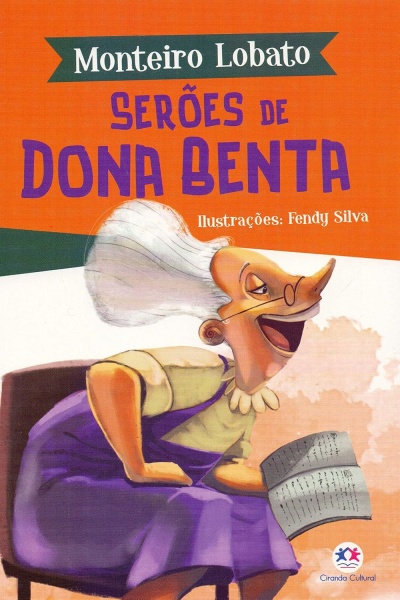 Capa de livro com senhora lendo e texto Monteiro Lobato SERÕES DE DONA BENTA