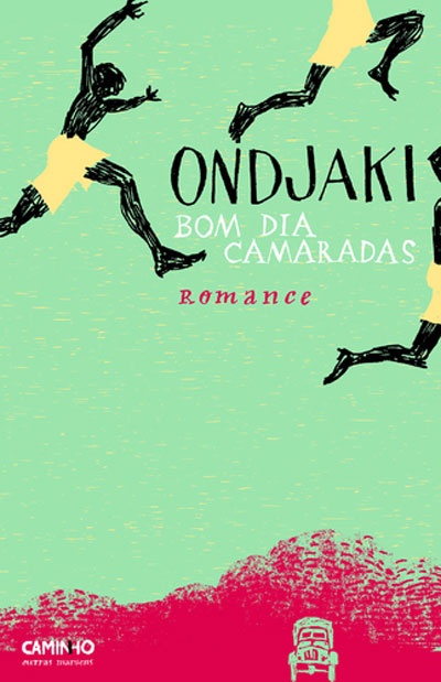Capa do livro BOM DIA CAMARADAS de ONDJAKI com ilustrações de figuras negras saltando e fundo verde