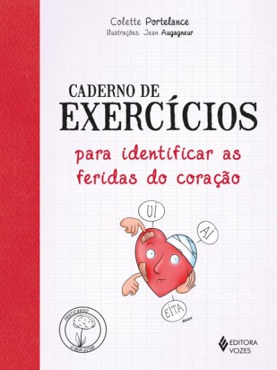 Capa do livro Caderno de Exercícios para identificar as feridas do coração com ilustração de coração curado e texto