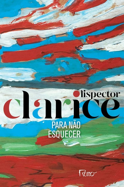 Capa colorida de livro com texto lispector clarice PARA NÃO ESQUECER