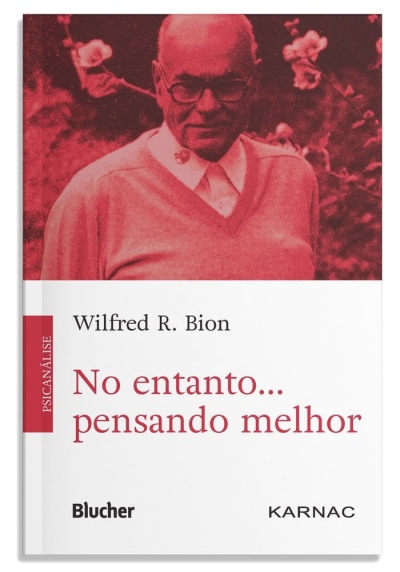 Capa do livro No entanto... pensando melhor de Wilfred R. Bion com imagem vermelha de homem e texto em branco e vermelho