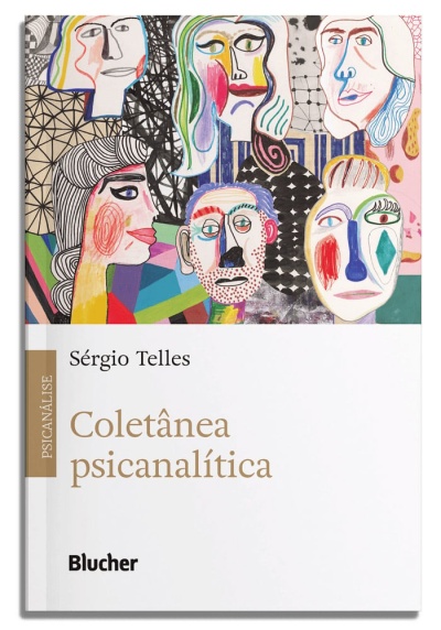 Capa do livro Coletânea psicanalítica de Sérgio Telles com ilustração de rostos