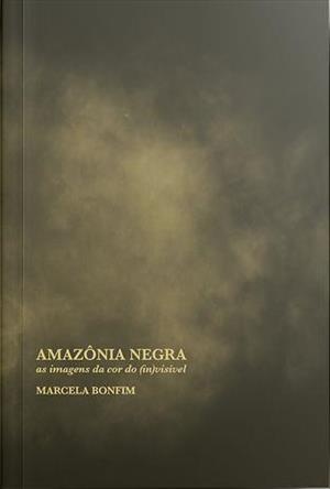 Capa de livro intitulada Amazônia Negra de Marcela Bonfim com fundo escuro