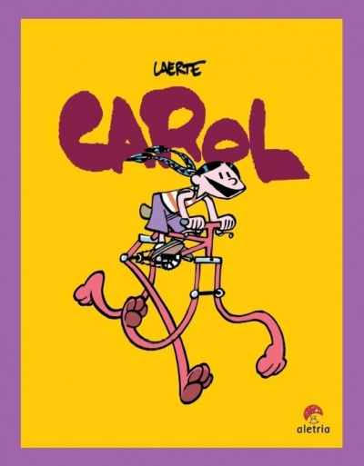 Capa de livro amarela com moldura roxa e título CAROL em roxo, personagem em bicicleta rosa e logótipo Aletria.