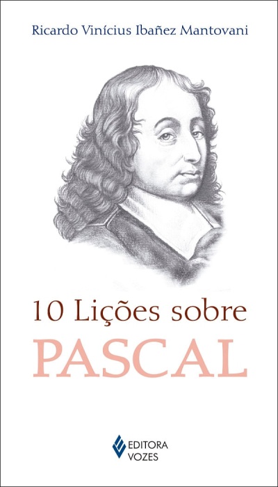 Capa do livro 10 Lições sobre PASCAL com ilustração de Blaise Pascal