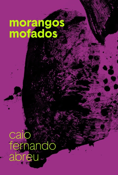 Capa de livro roxa com texto em amarelo morangos mofados e autor caio fernando abreu.