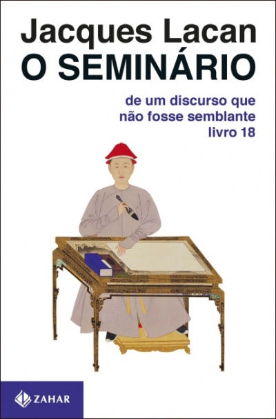 Capa do livro O SEMINÁRIO de Jacques Lacan com figura histórica à mesa e logotipo ZAHAR