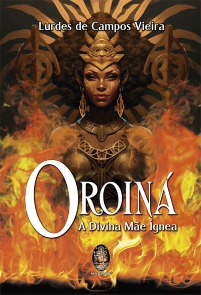 Capa de livro com mulher de armadura dourada cercada por fogo e texto OROINÁ