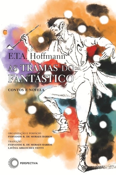 Capa do livro As Tramas do Fantástico de E.T.A. Hoffmann com ilustração colorida e texto em português